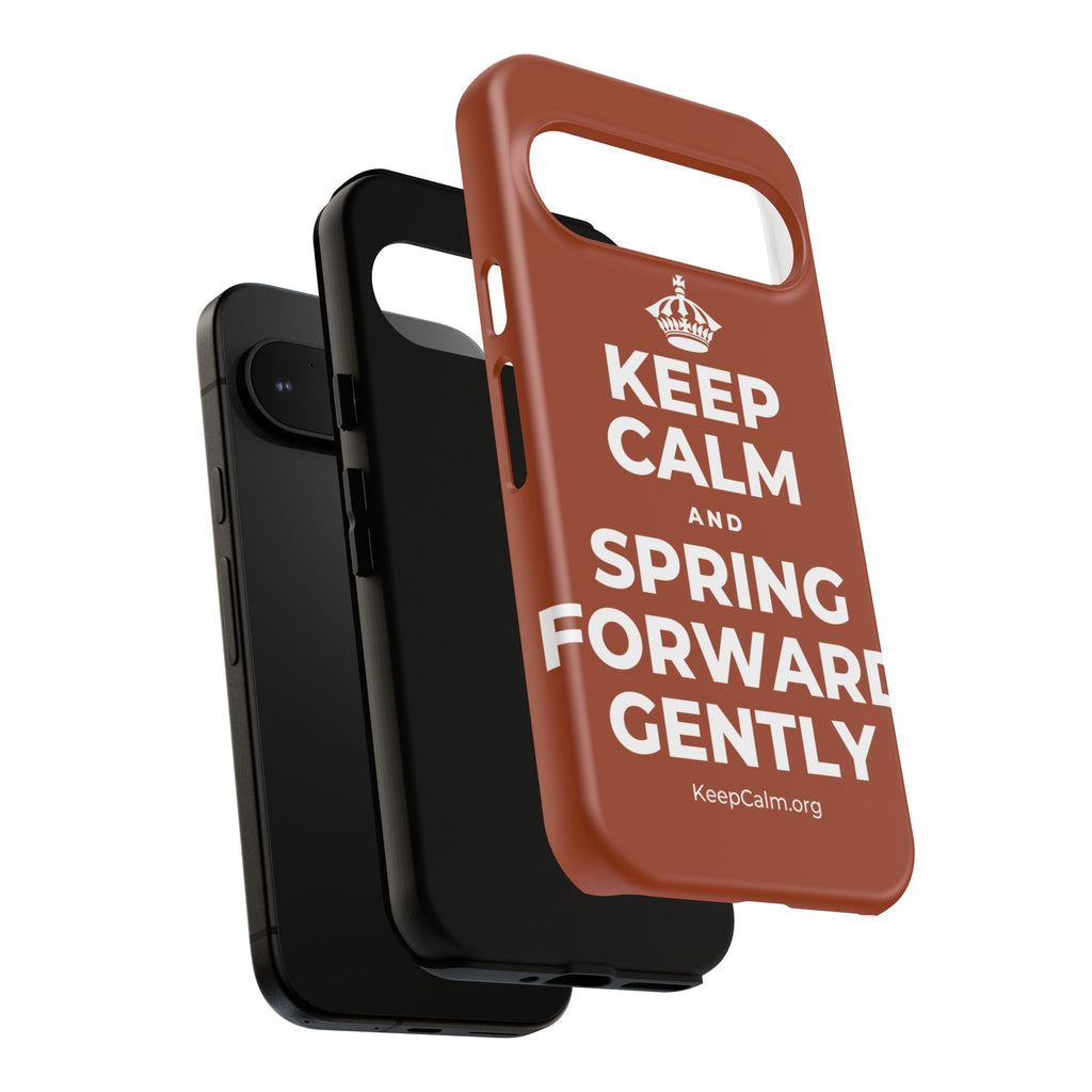 KEEP CALM AND SPRING FORWARD GENTLY Phone Case