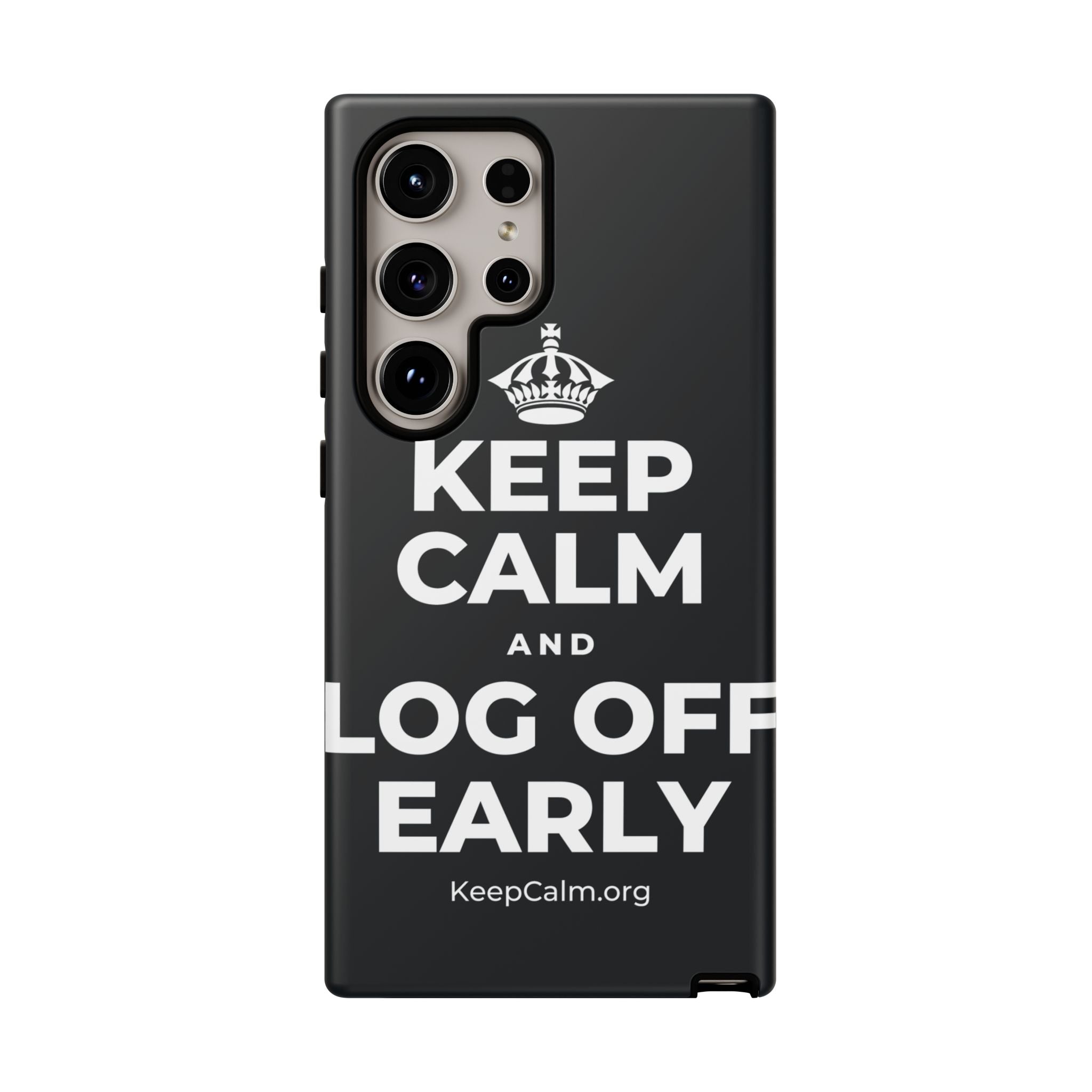 KEEP CALM AND LOG OFF EARLY Phone Case (Dark)
