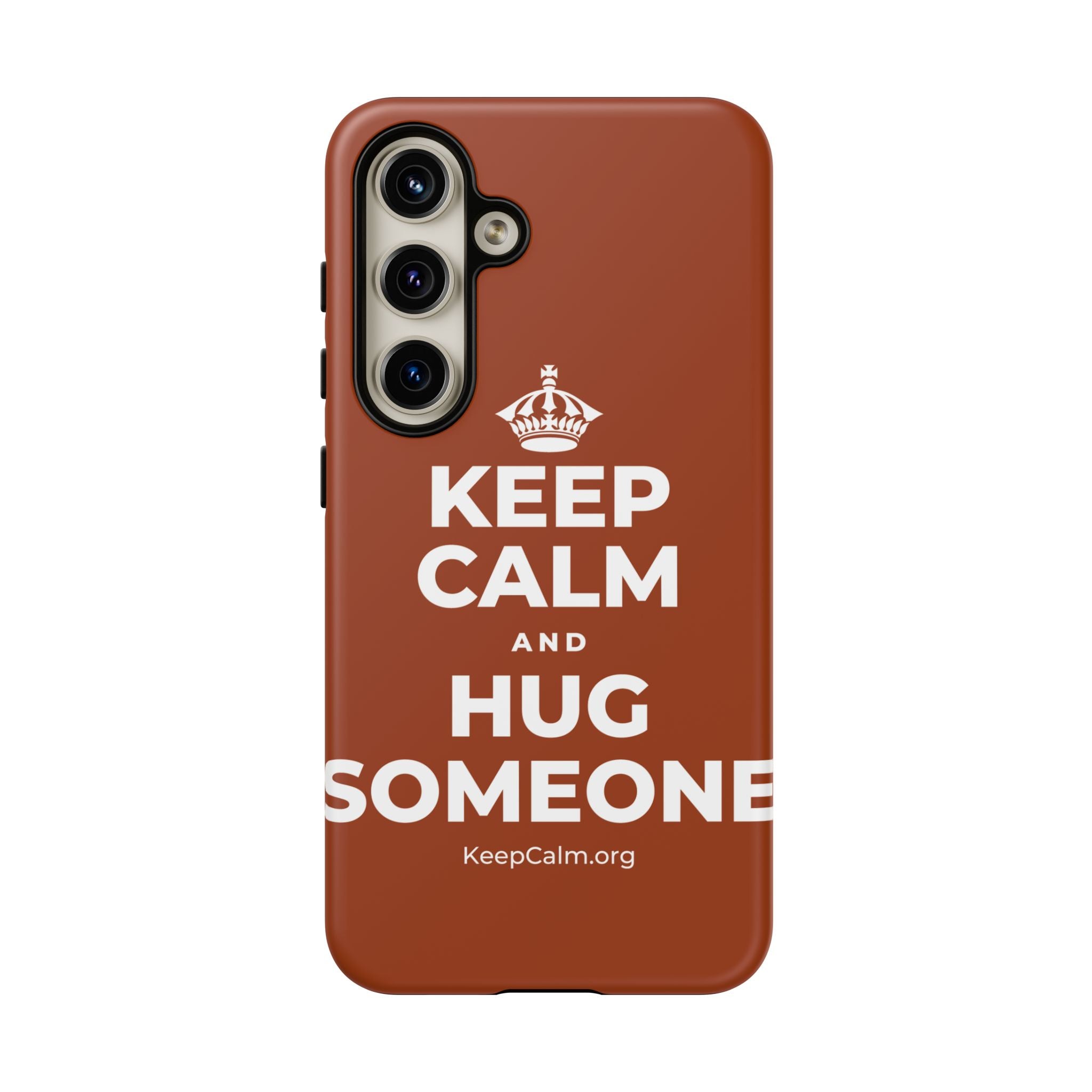KEEP CALM AND HUG SOMEONE Phone Case