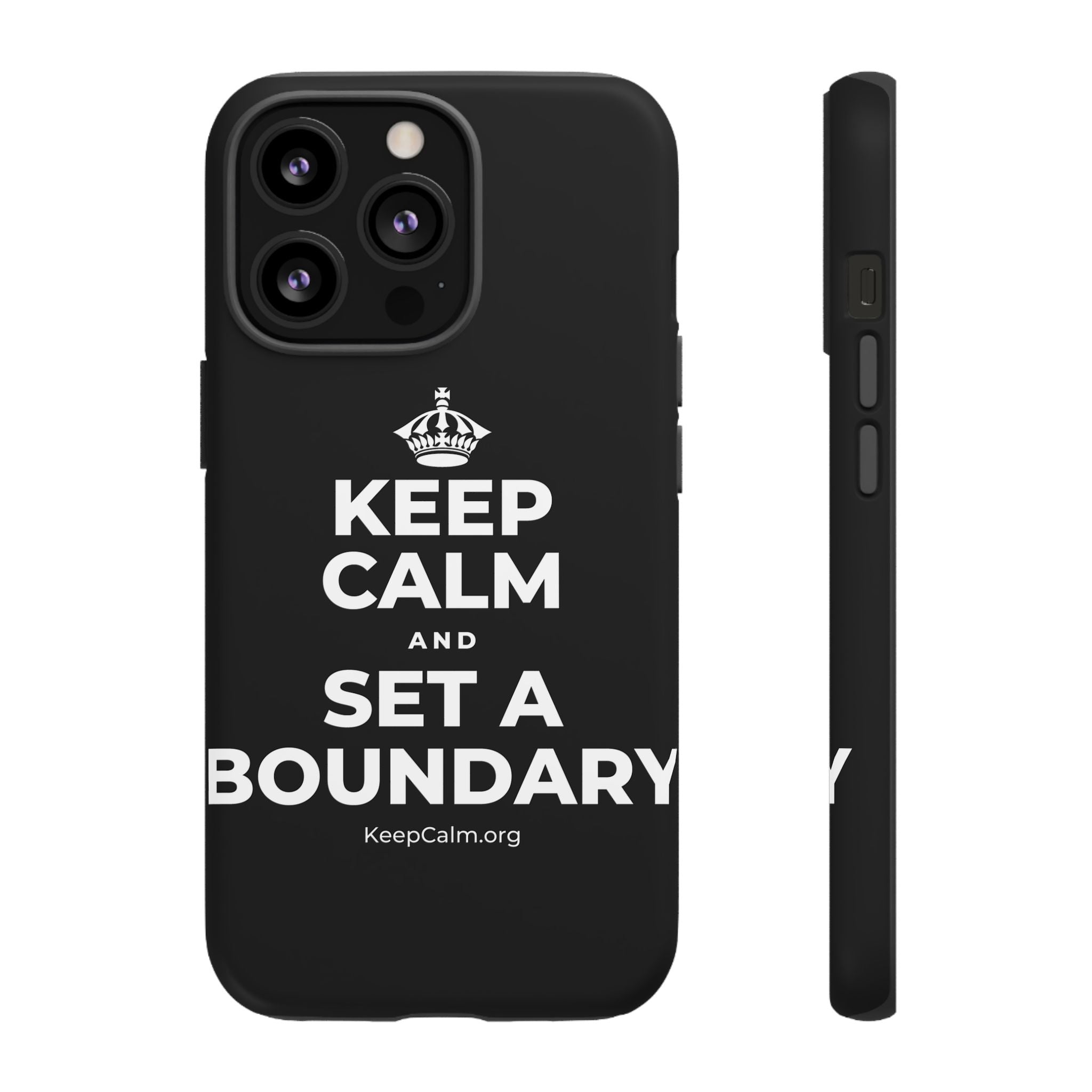 KEEP CALM AND SET A BOUNDARY Phone Case