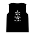 KEEP CALM AND SMELL THE ROSES Tank Top