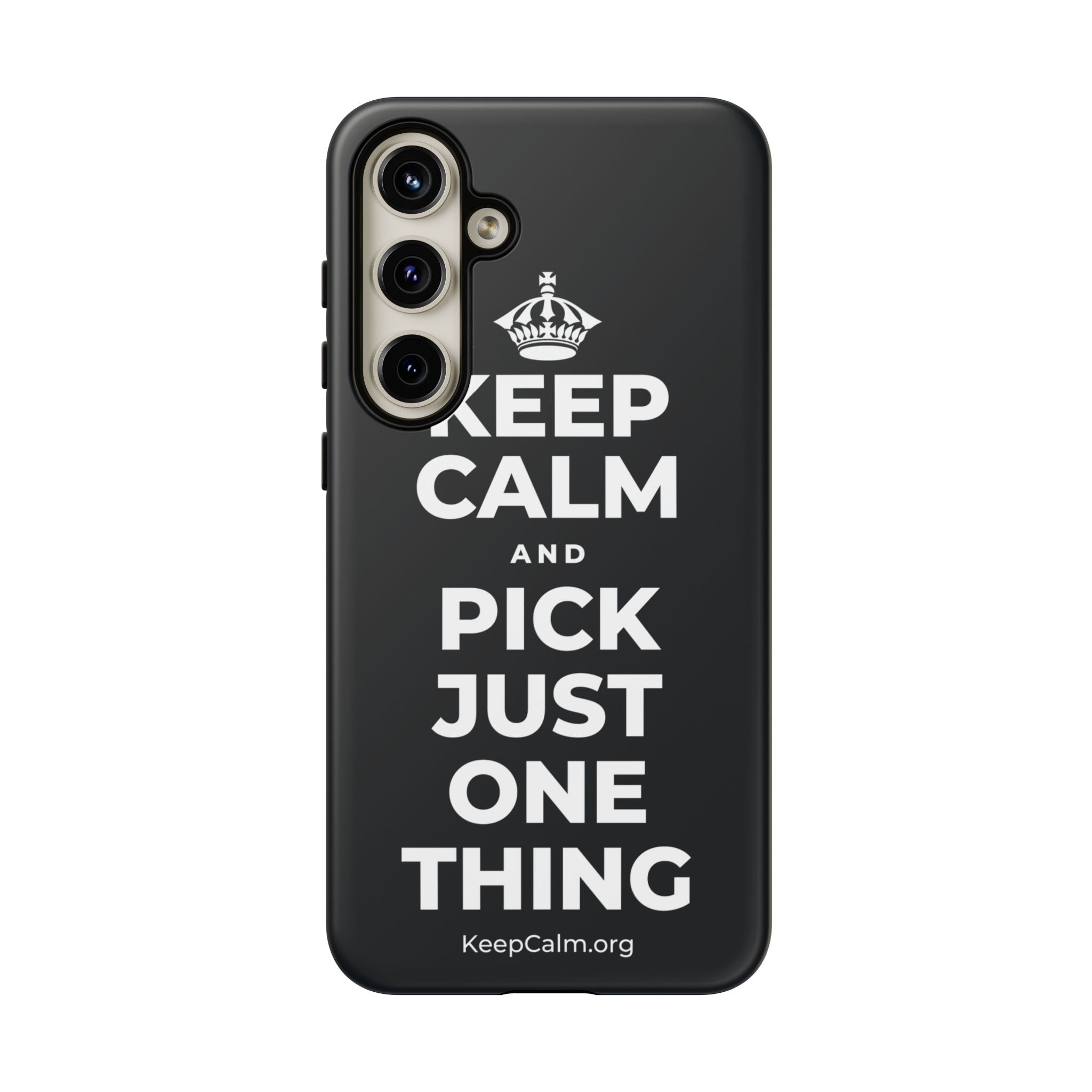 KEEP CALM AND PICK JUST ONE THING Phone Case (Dark)