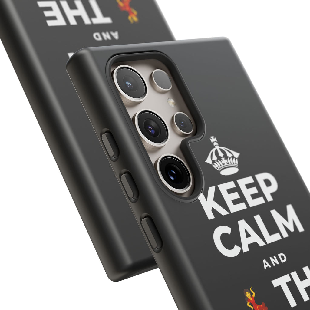KEEP CALM AND 💃 THE NIGHT AWAY Phone Case