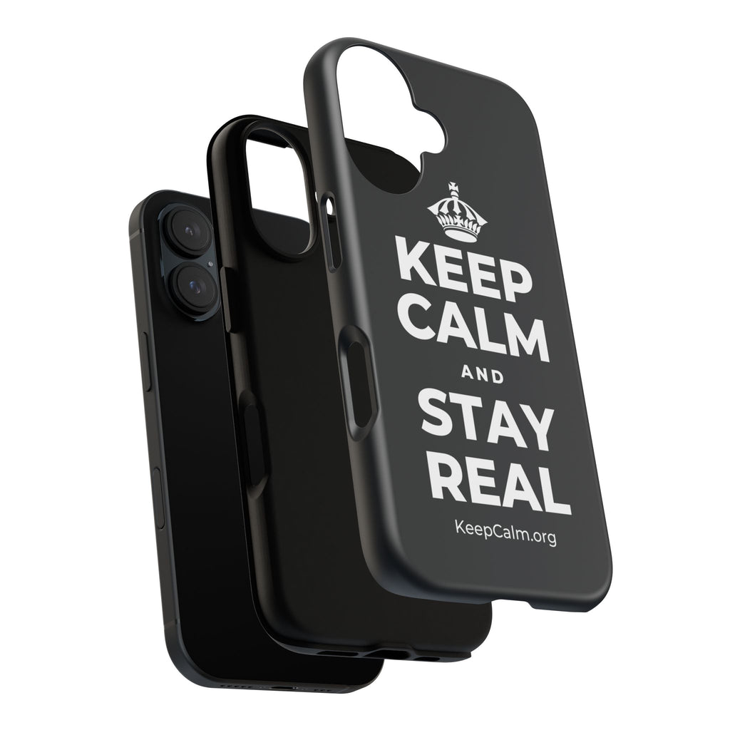 KEEP CALM AND STAY REAL Phone Case (Dark)