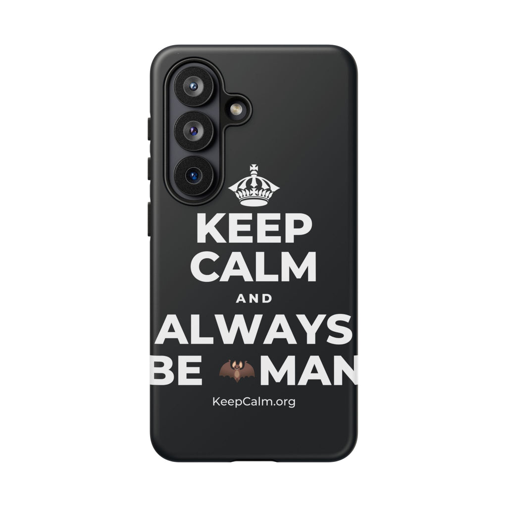 KEEP CALM AND ALWAYS BE 🦇MAN Phone Case (Dark)