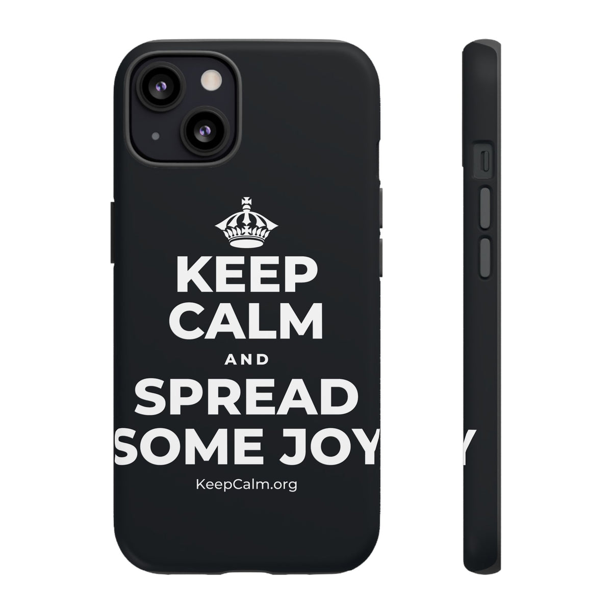 KEEP CALM AND SPREAD SOME JOY Phone Case (Dark)