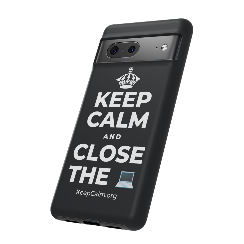 KEEP CALM AND CLOSE THE 💻 Phone Case (Dark)