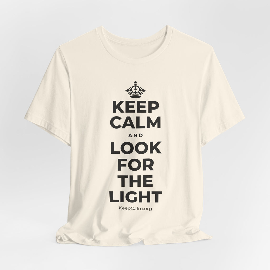 KEEP CALM AND LOOK FOR THE LIGHT T-Shirt (White–Asphalt)