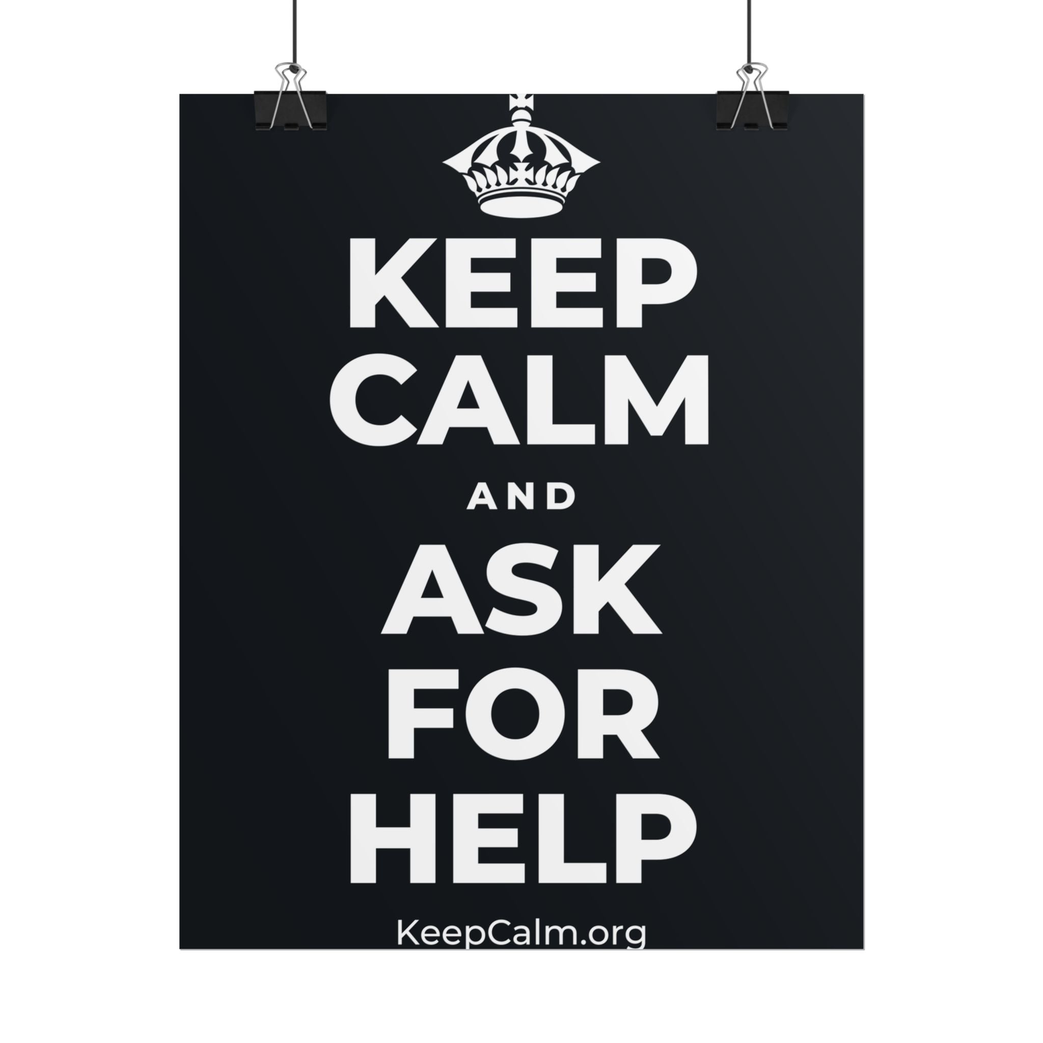 KEEP CALM AND ASK FOR HELP Poster (Dark)