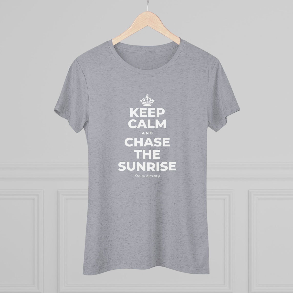 KEEP CALM AND CHASE THE SUNRISE Women's Tri-Blend Tee