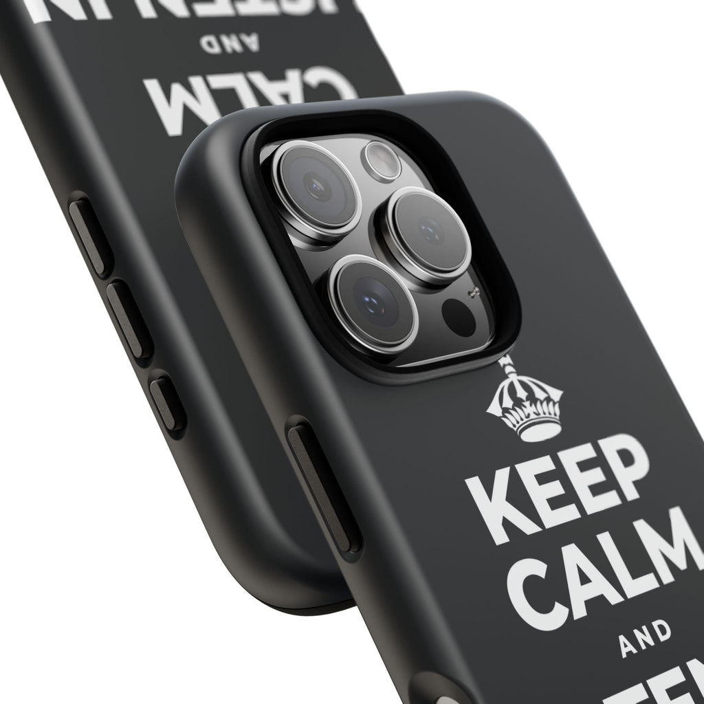 KEEP CALM AND LISTEN IN THE DARK Phone Case (Dark)