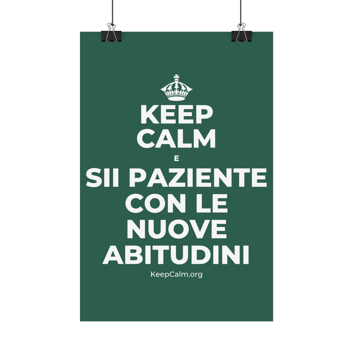 KEEP CALM E SII PAZIENTE CON LE NUOVE ABITUDINI Satin Poster