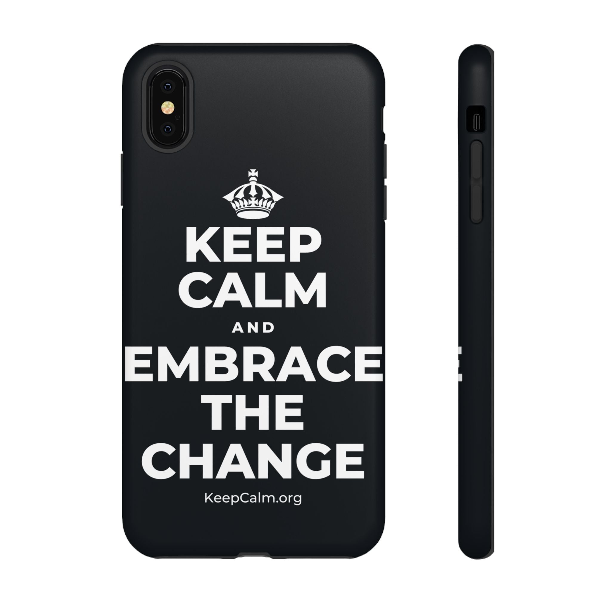 KEEP CALM AND EMBRACE THE CHANGE Phone Case (Dark)