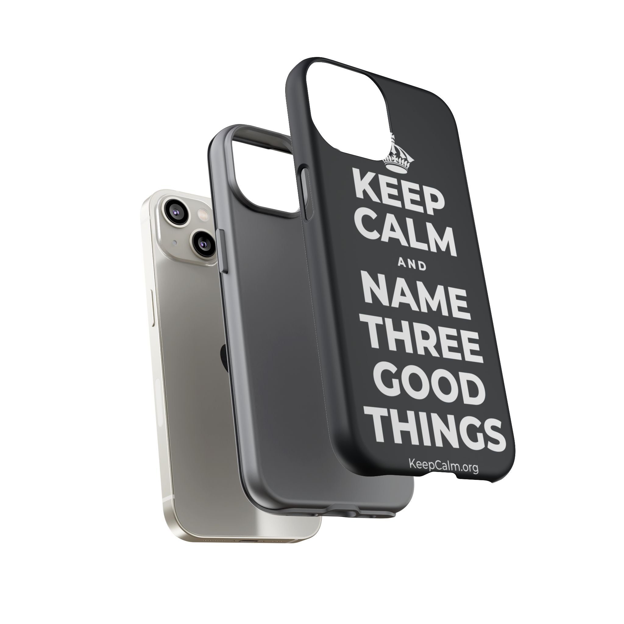 KEEP CALM AND NAME THREE GOOD THINGS Phone Case (Dark)