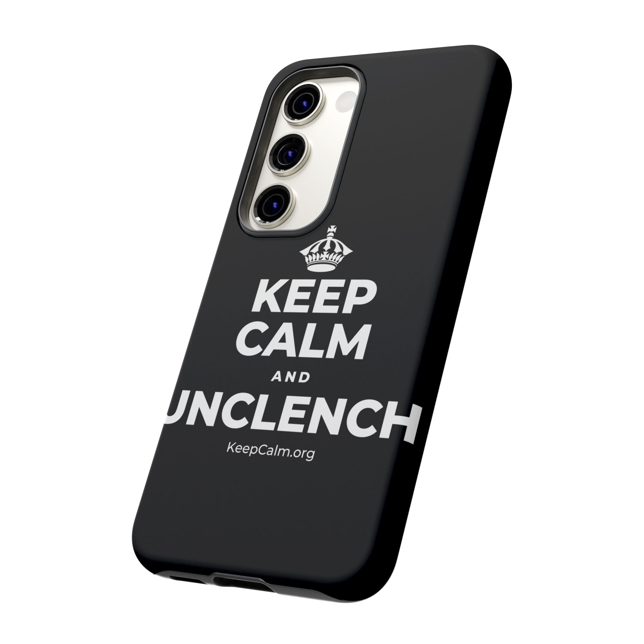 KEEP CALM AND UNCLENCH Phone Case