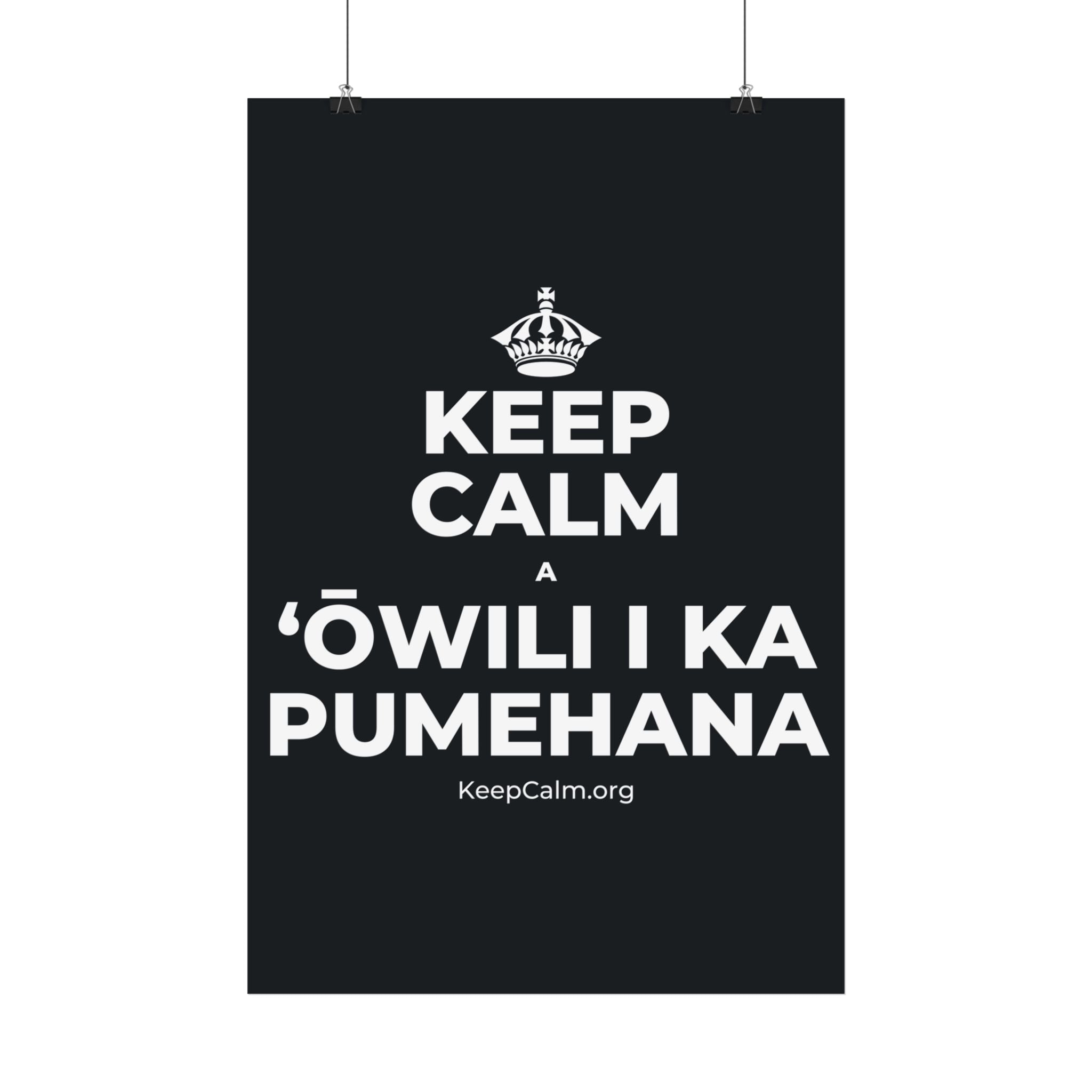 KEEP CALM A ʻŌWILI I KA PUMEHANA Satin Poster (Dark)