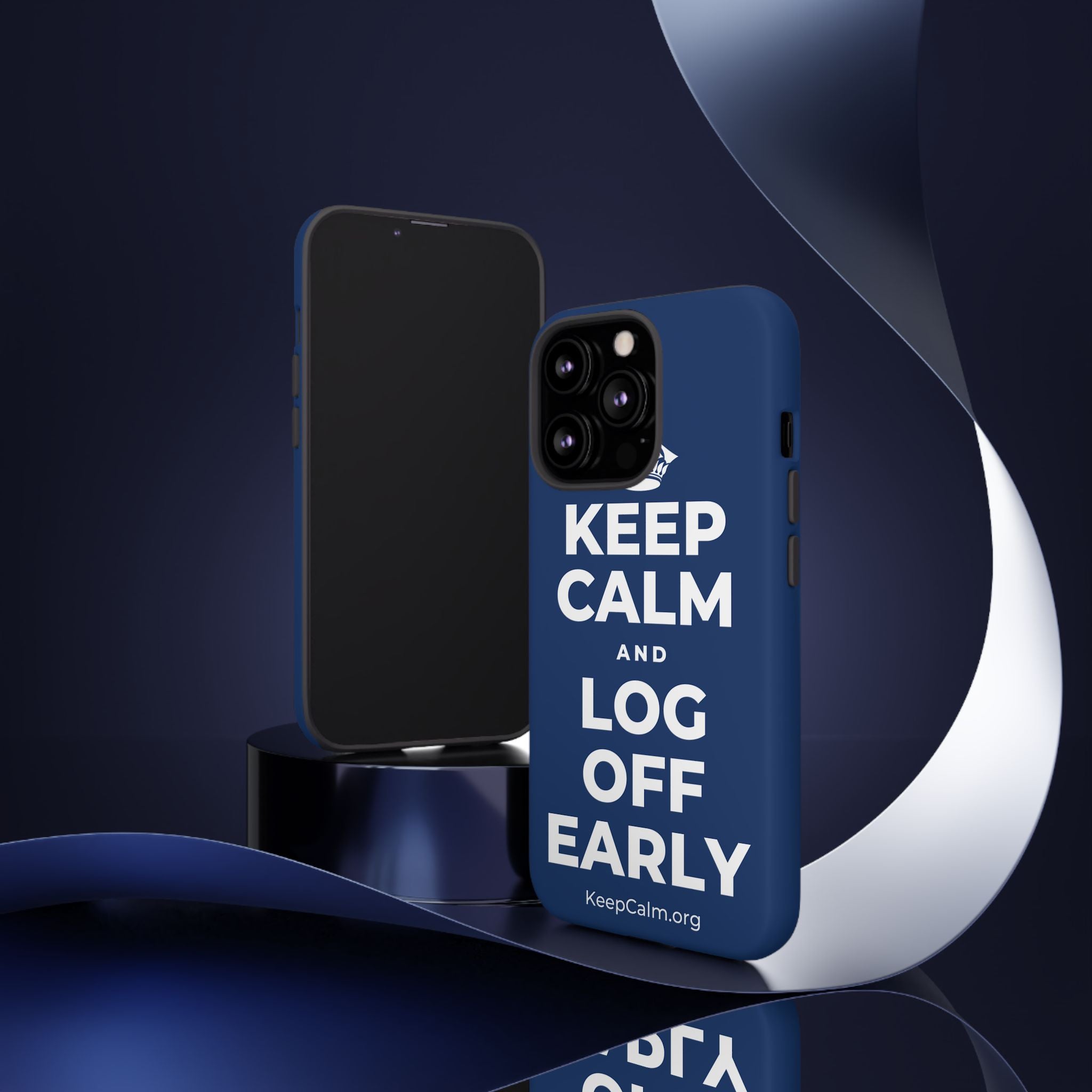 KEEP CALM AND LOG OFF EARLY Phone Case