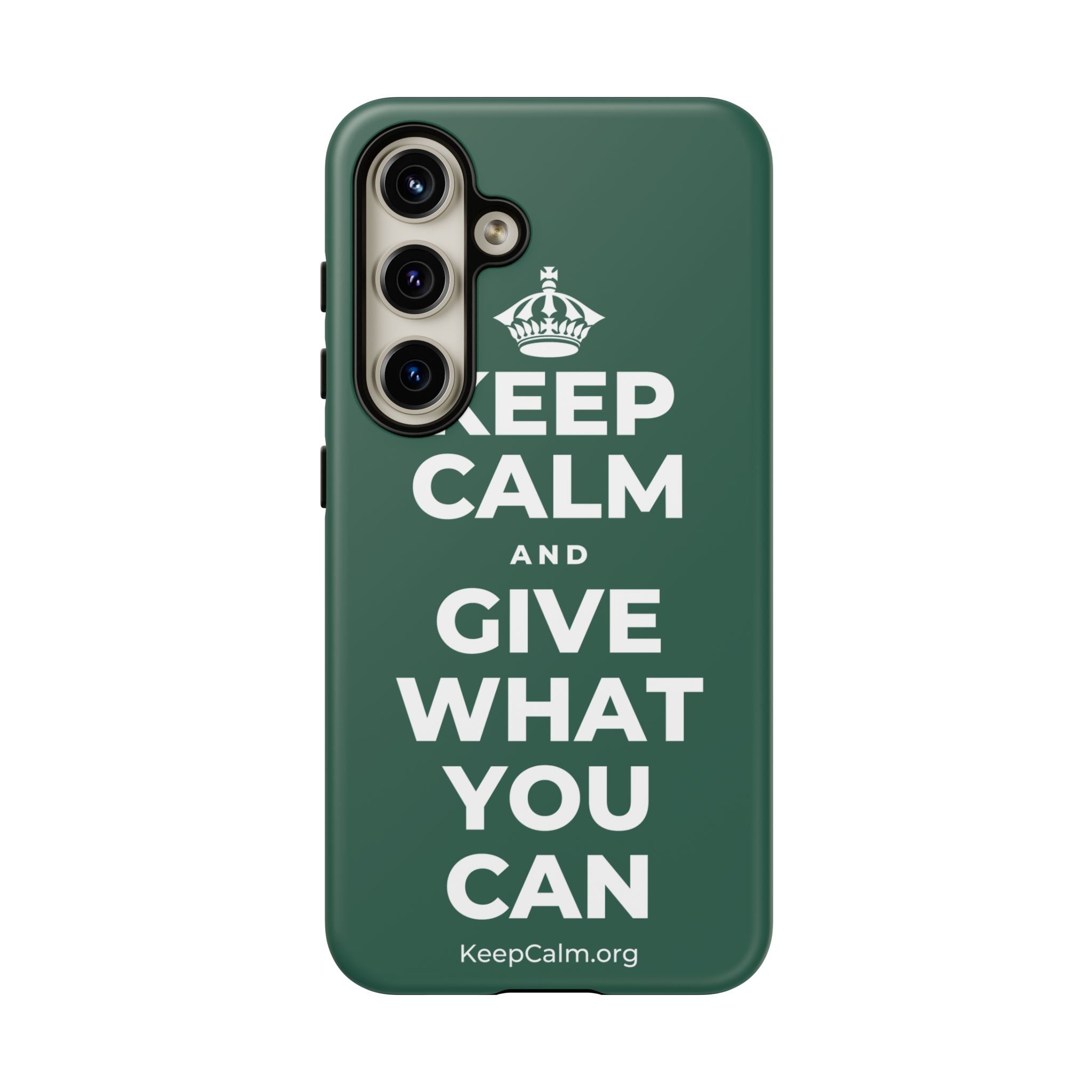 KEEP CALM AND GIVE WHAT YOU CAN Phone Case