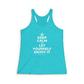 KEEP CALM AND LET YOURSELF ENJOY IT Women's Racerback Tank