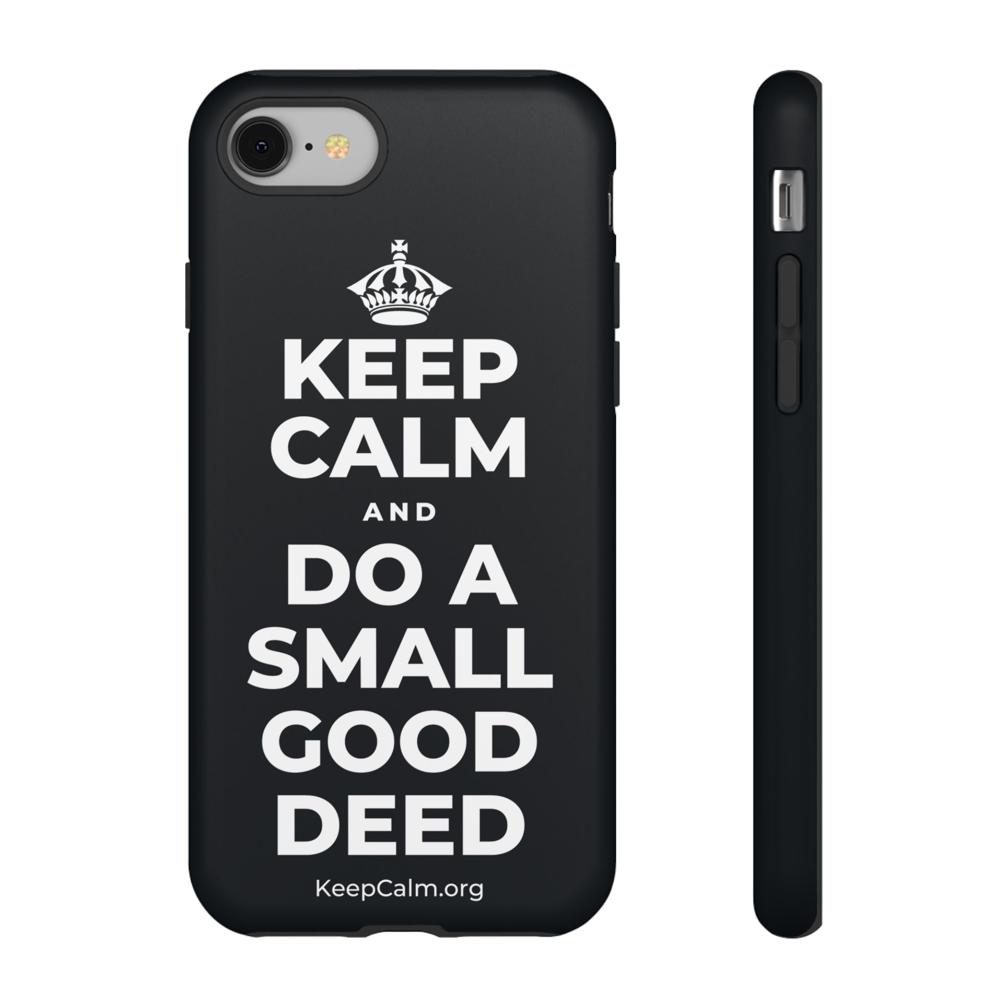 KEEP CALM AND DO A SMALL GOOD DEED Phone Case (Dark)