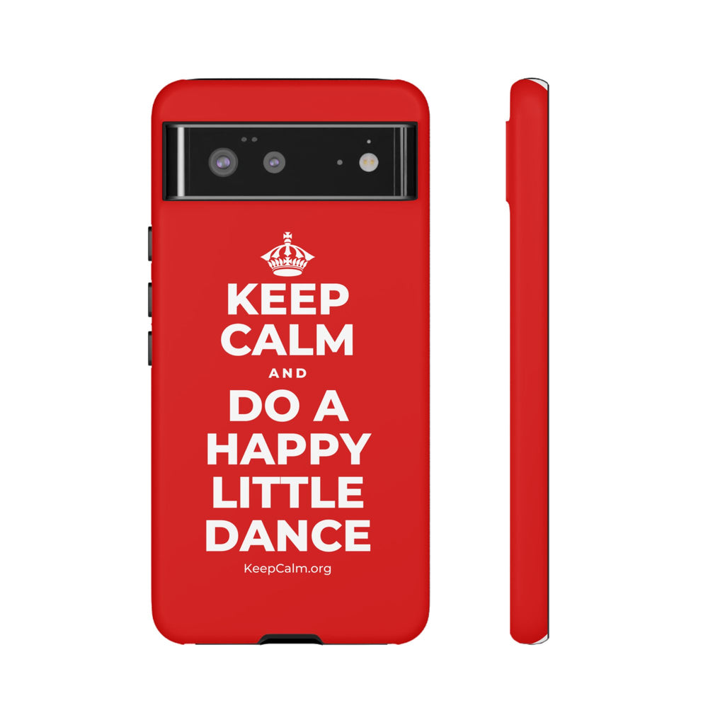 KEEP CALM AND DO A HAPPY LITTLE DANCE Phone Case
