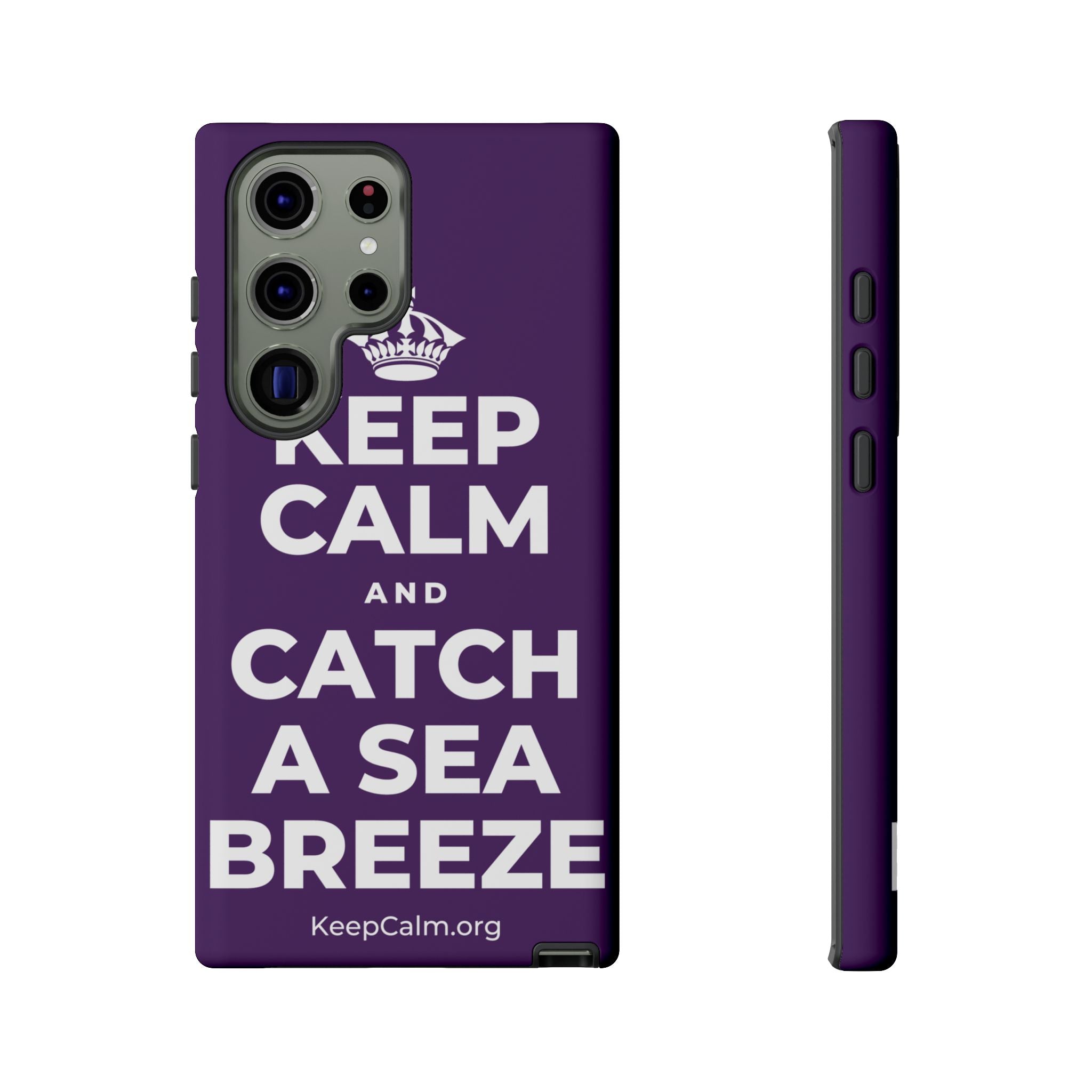 KEEP CALM AND CATCH A SEA BREEZE Phone Case