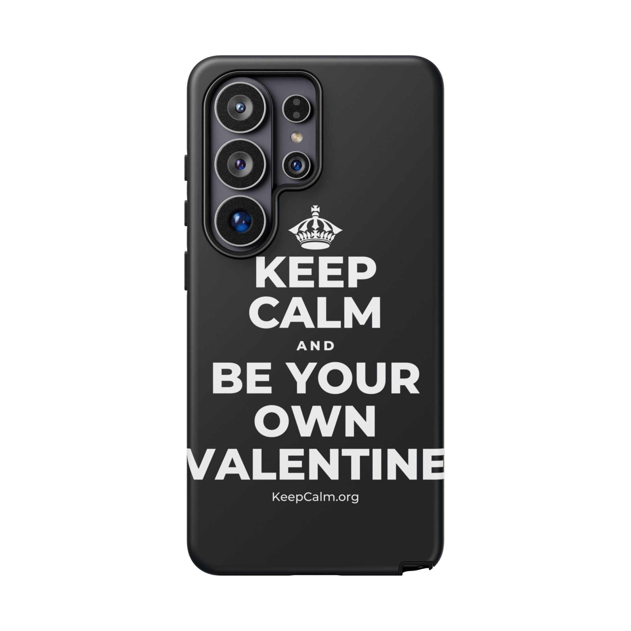 KEEP CALM AND BE YOUR OWN VALENTINE Phone Case (Dark)