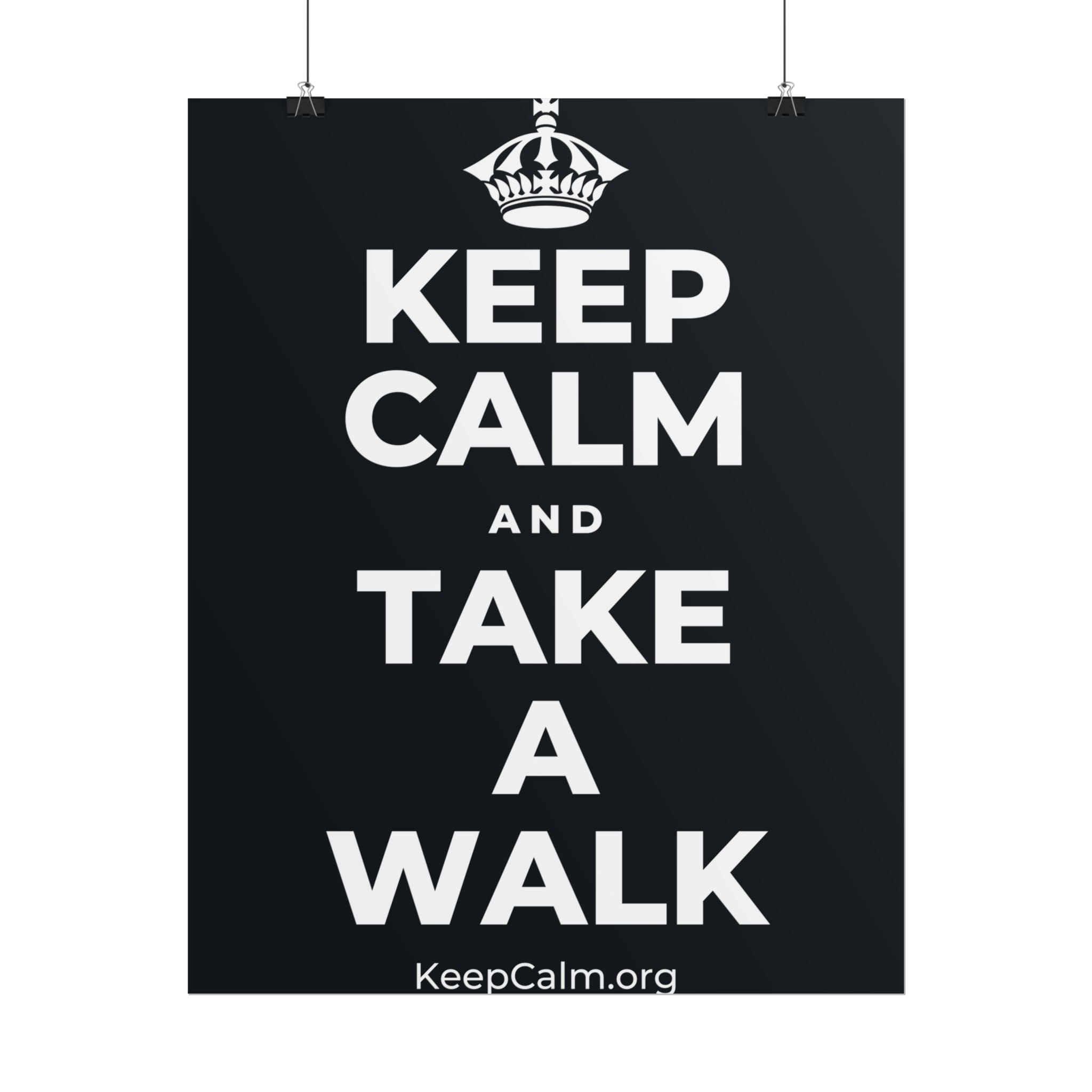 KEEP CALM AND TAKE A WALK Poster (Dark)