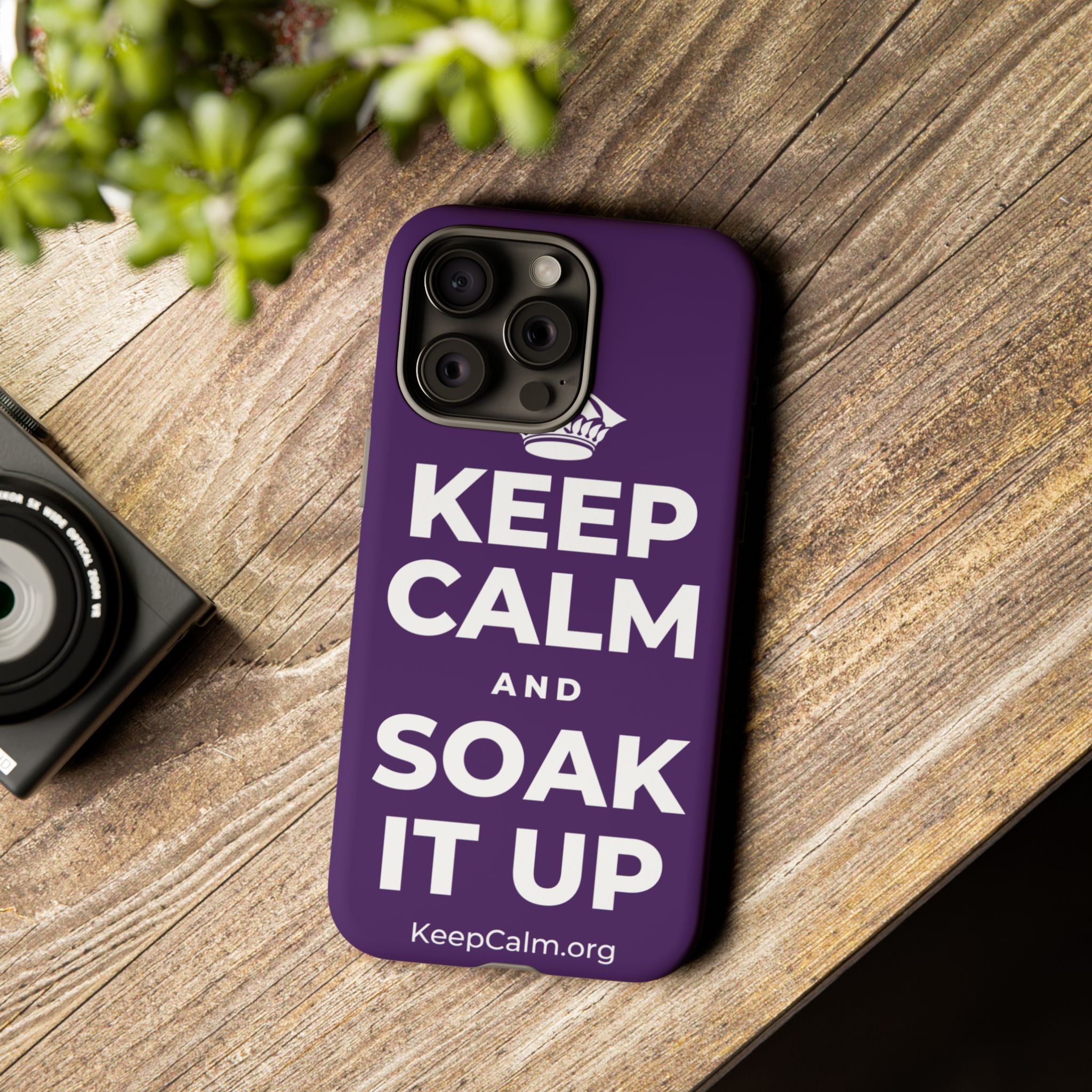 KEEP CALM AND SOAK IT UP Phone Case