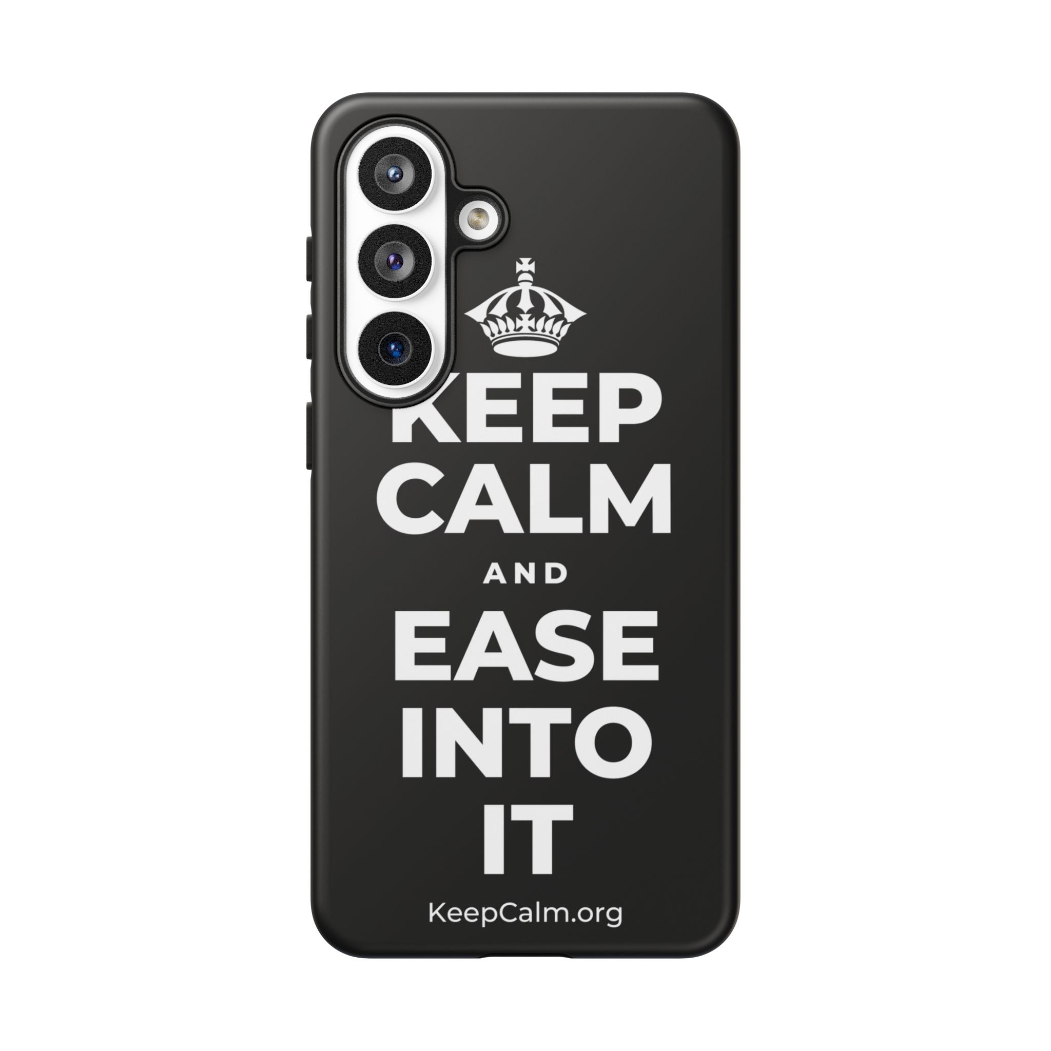 KEEP CALM AND EASE INTO IT Phone Case