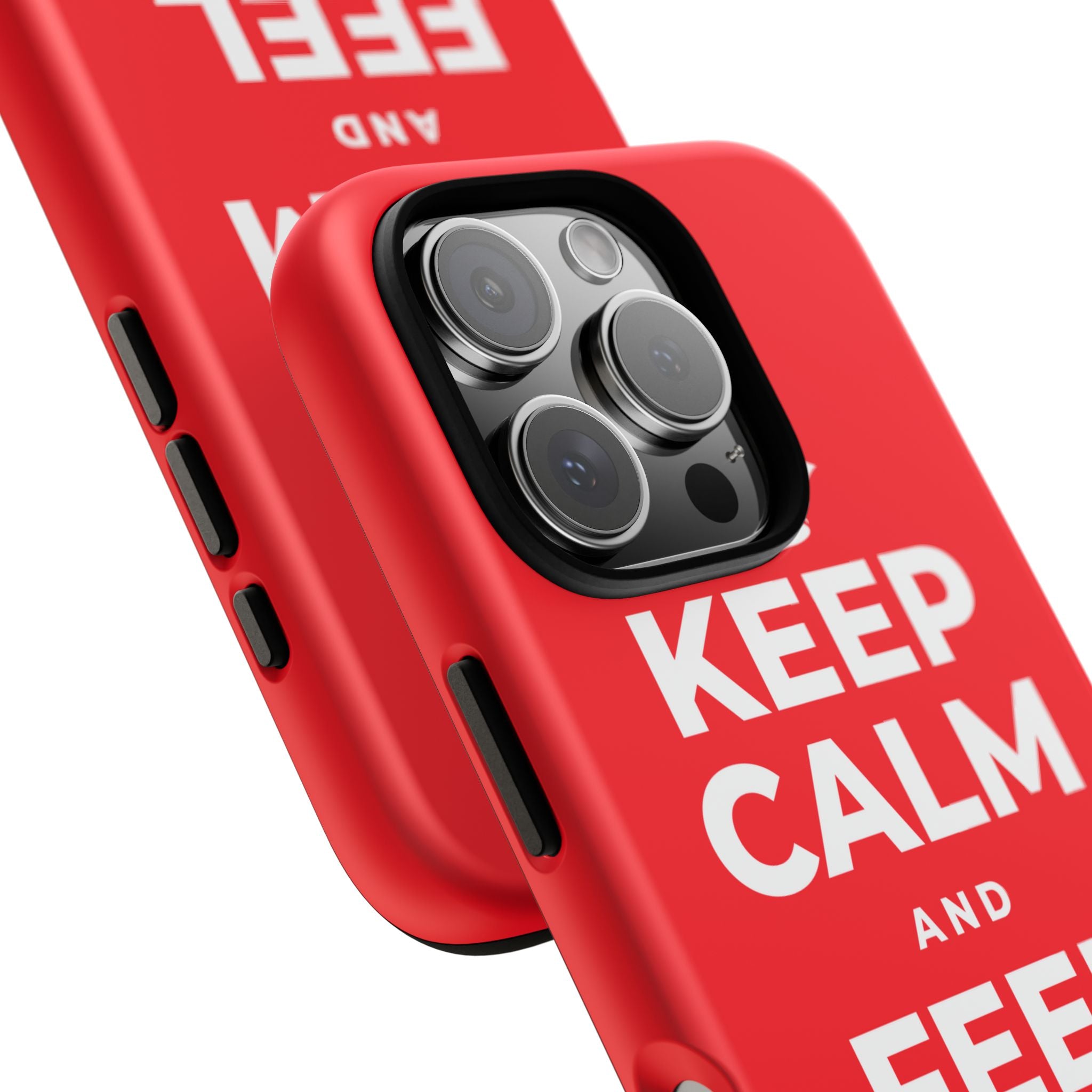 KEEP CALM AND FEEL YOUR FEET Phone Case