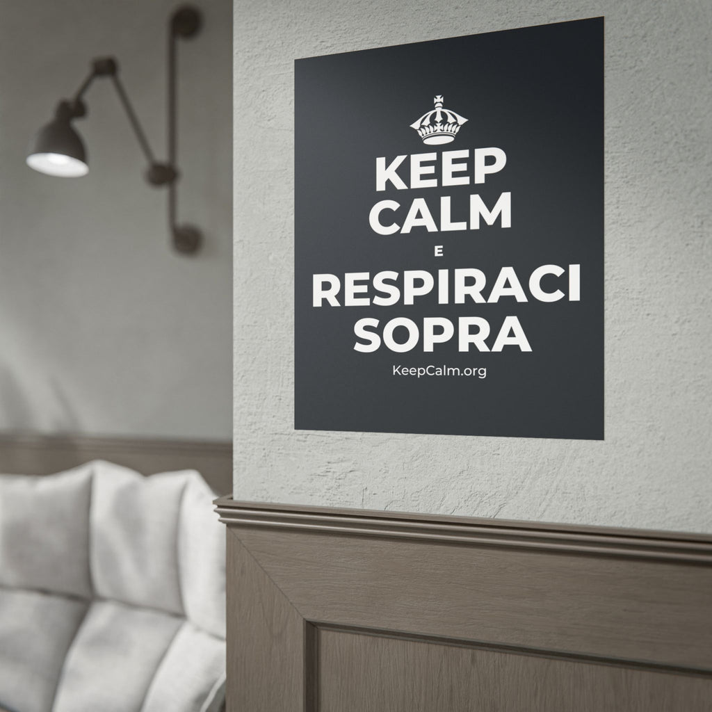 KEEP CALM E RESPIRACI SOPRA Poster (Dark)
