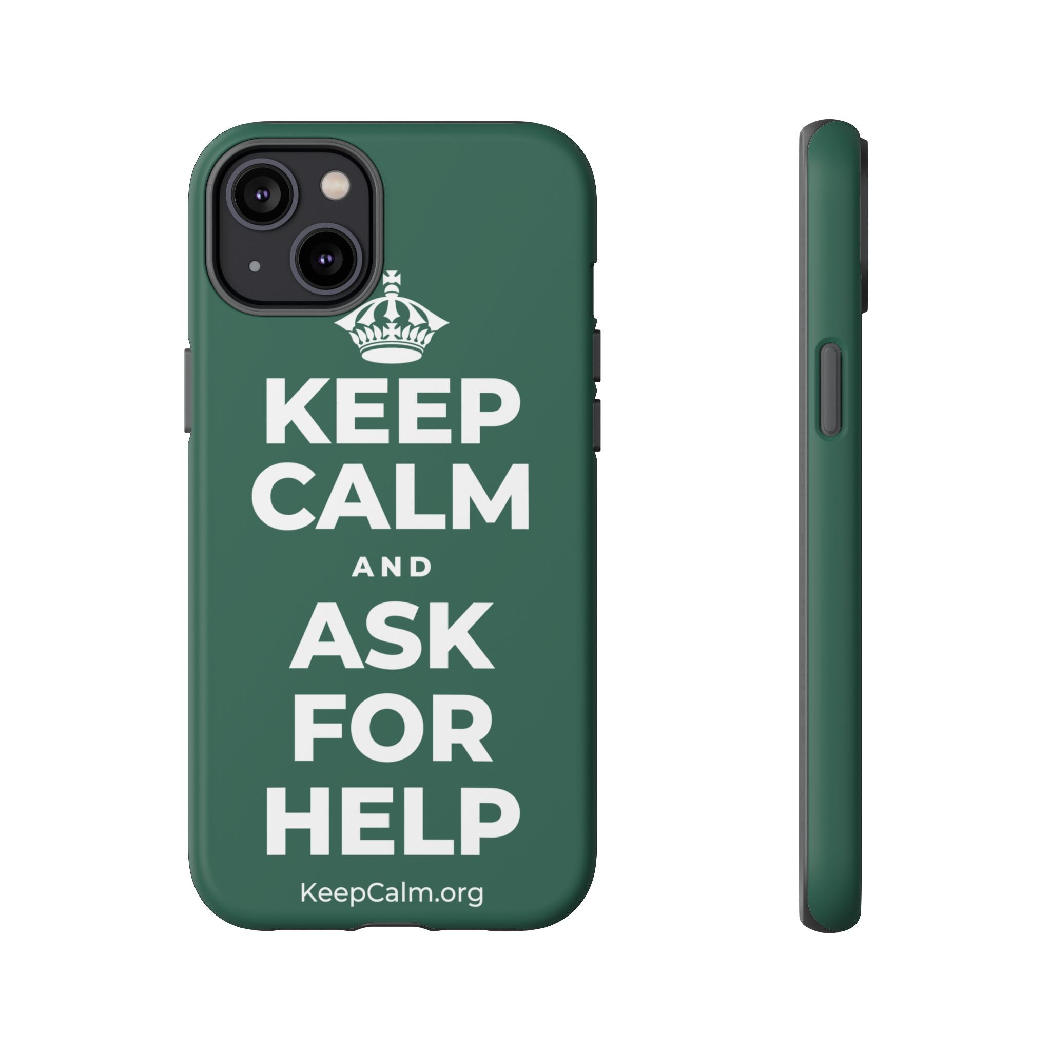 KEEP CALM AND ASK FOR HELP Phone Case