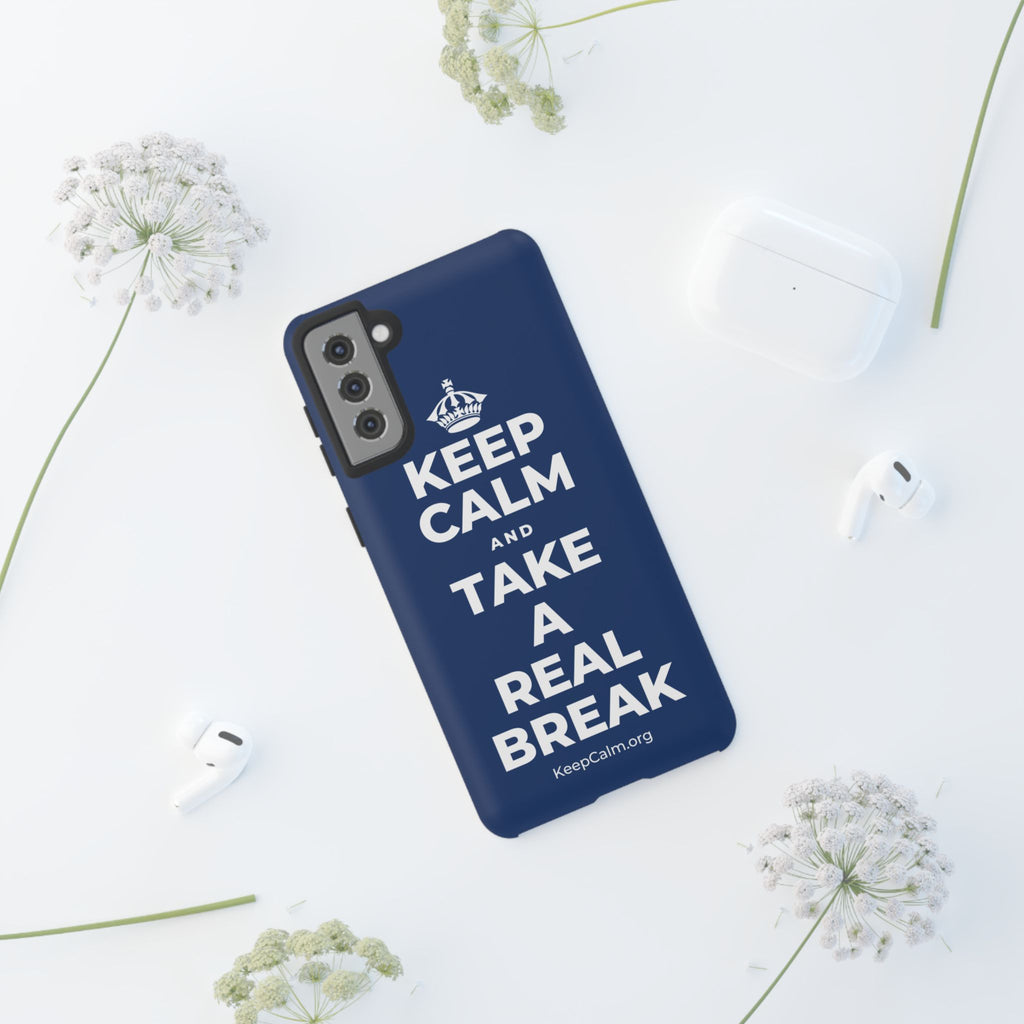 KEEP CALM AND TAKE A REAL BREAK Phone Case