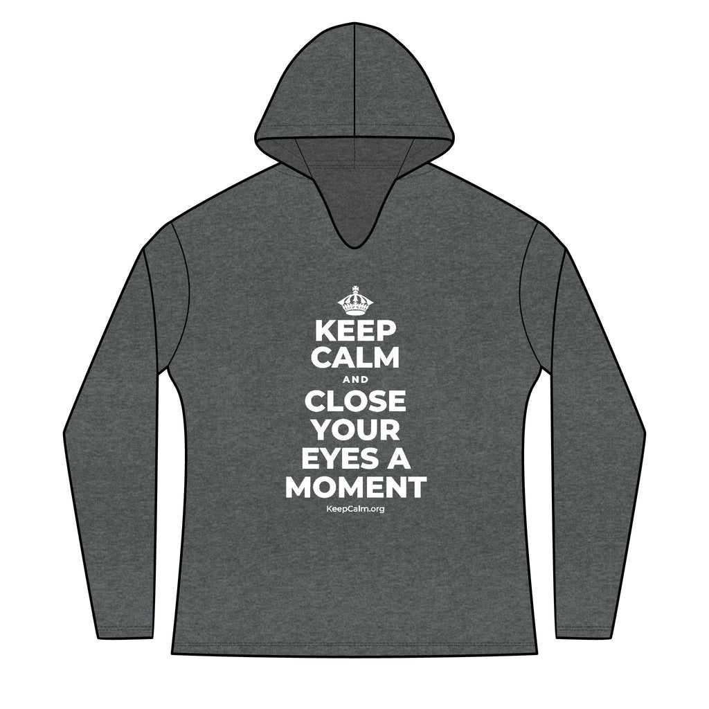 KEEP CALM AND CLOSE YOUR EYES A MOMENT Women's Long Sleeve Hoodie