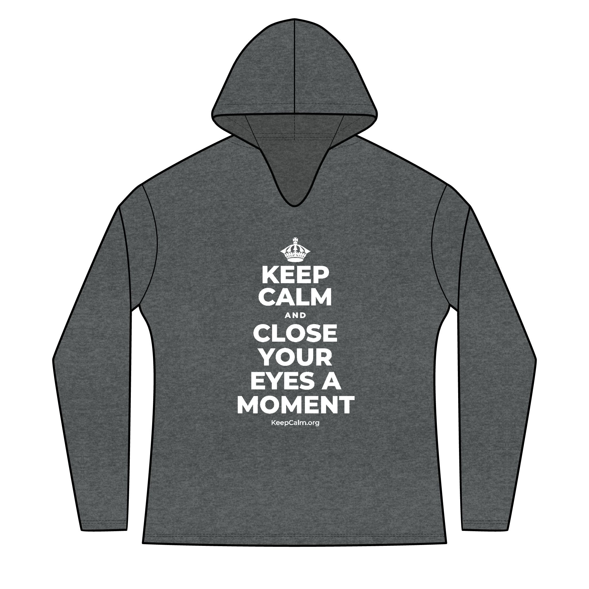 KEEP CALM AND CLOSE YOUR EYES A MOMENT Women's Long Sleeve Hoodie