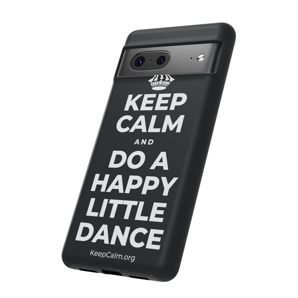 KEEP CALM AND DO A HAPPY LITTLE DANCE Phone Case (Dark)