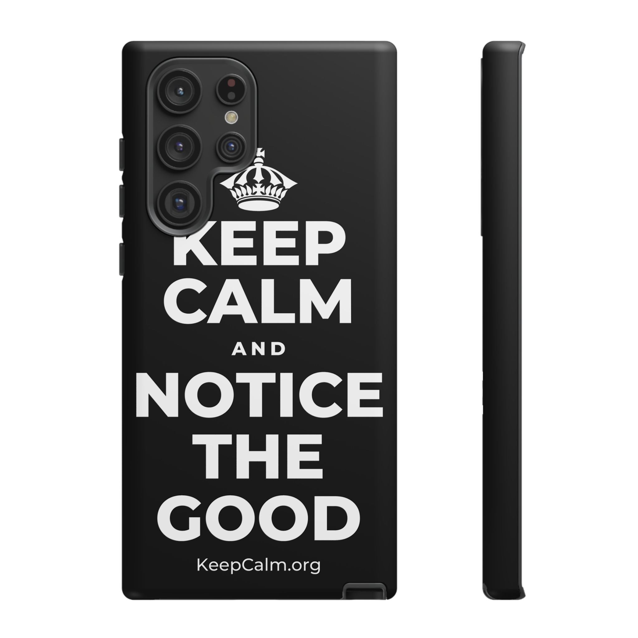 KEEP CALM AND NOTICE THE GOOD Phone Case