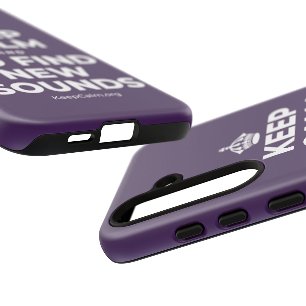 KEEP CALM AND GO FIND NEW SOUNDS Phone Case