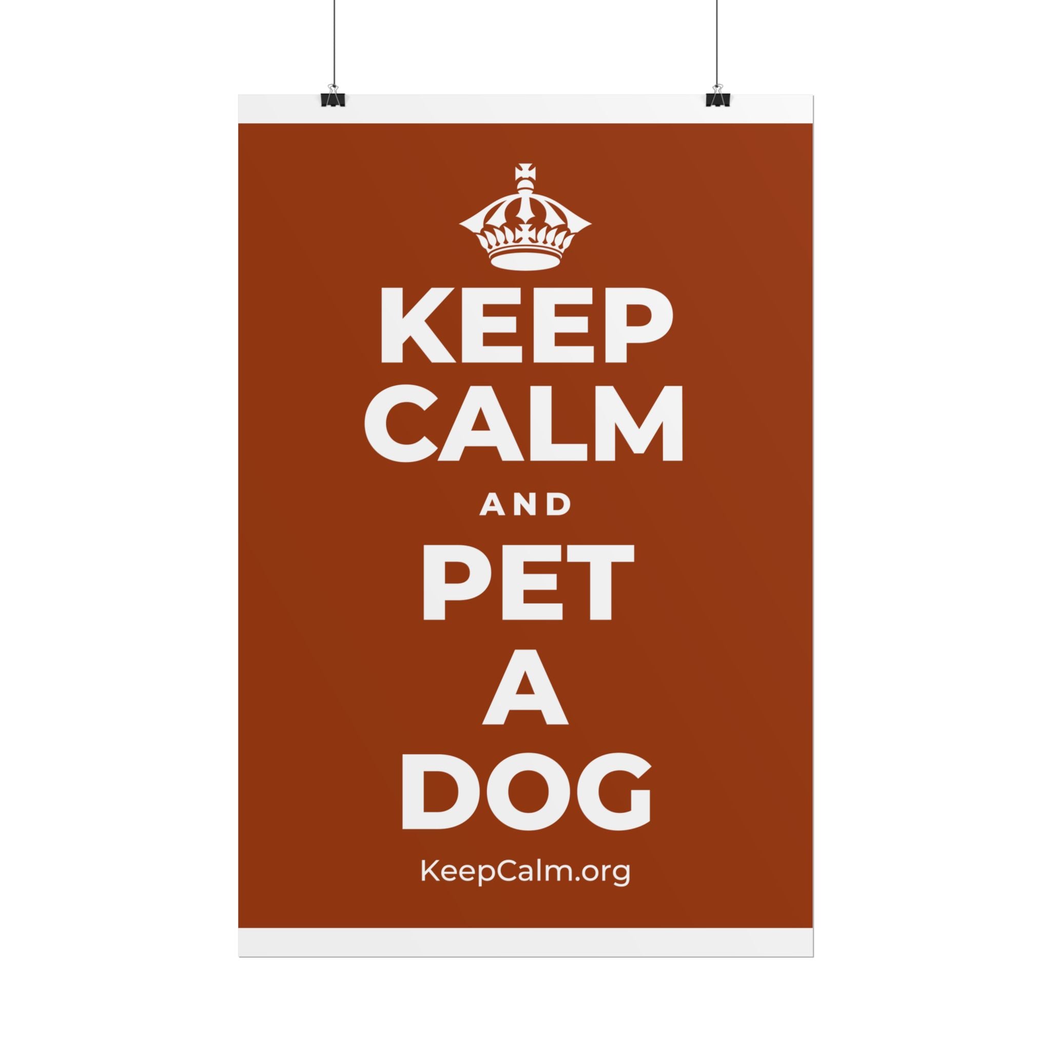 KEEP CALM AND PET A DOG Poster