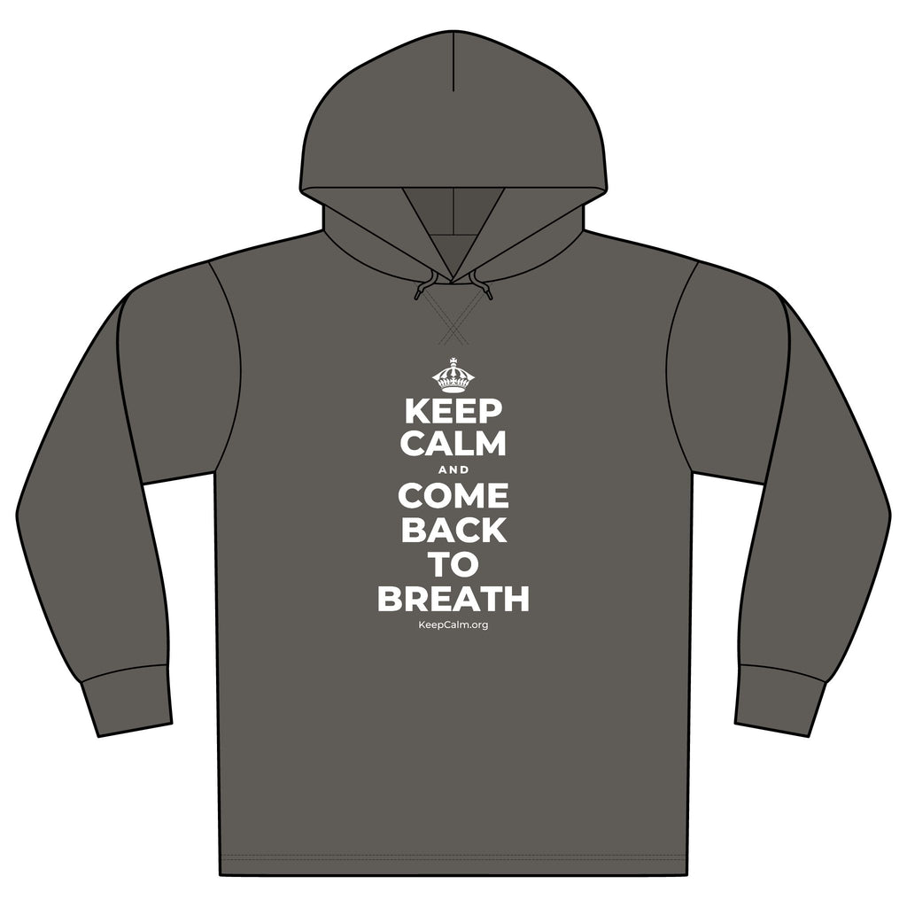 KEEP CALM AND COME BACK TO BREATH Organic Hoodie Tee