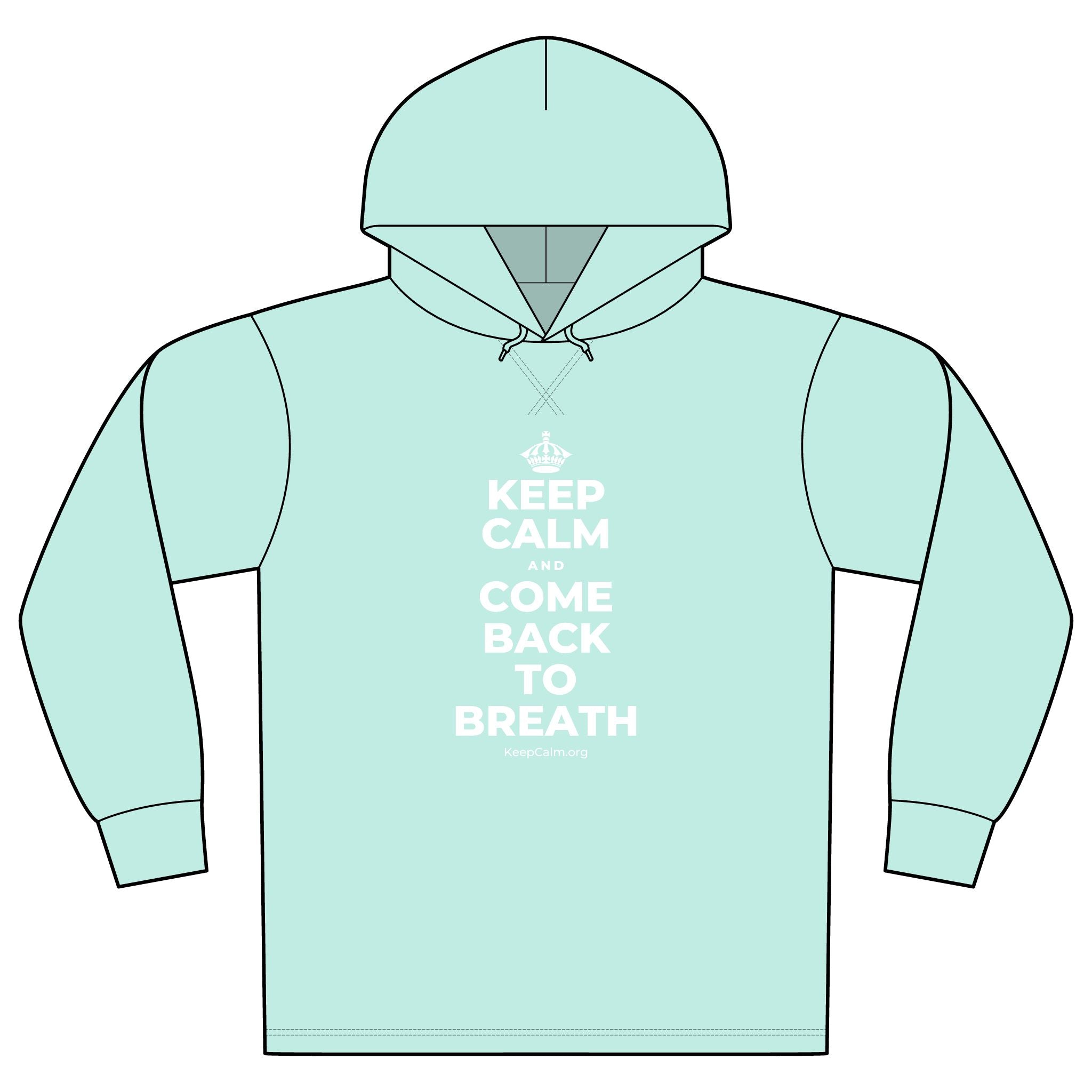 KEEP CALM AND COME BACK TO BREATH Organic Hoodie Tee