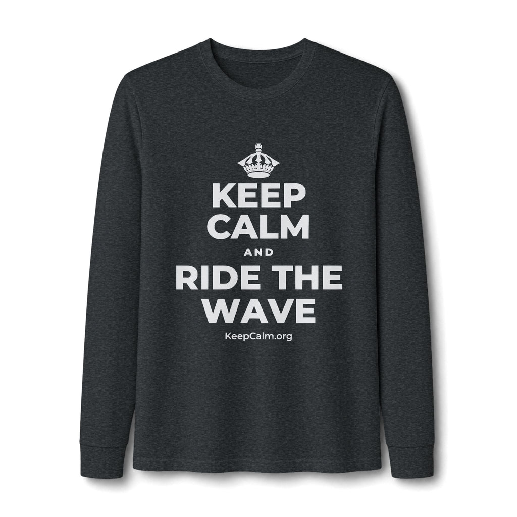 KEEP CALM AND RIDE THE WAVE Long Sleeve Tee
