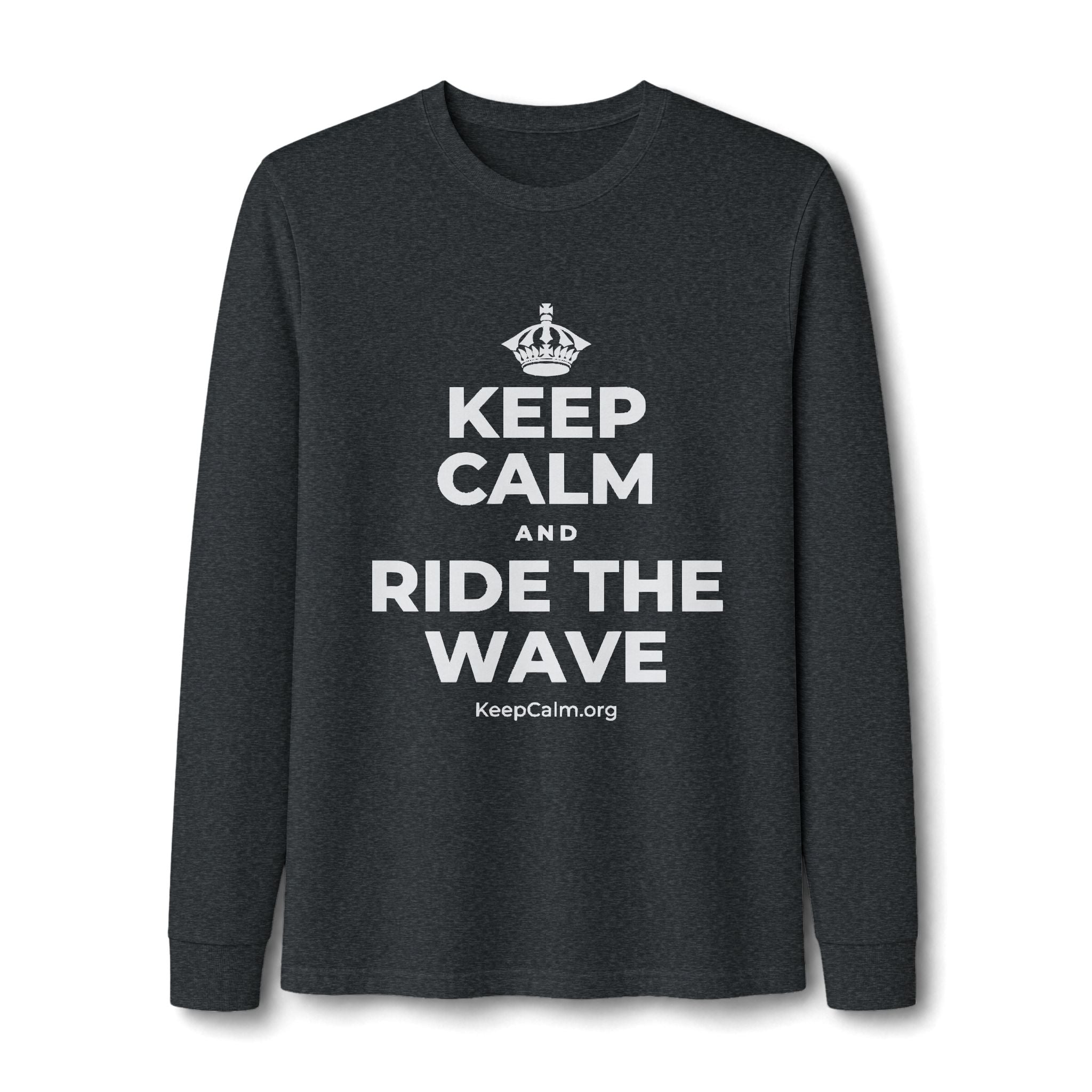 KEEP CALM AND RIDE THE WAVE Long Sleeve Tee