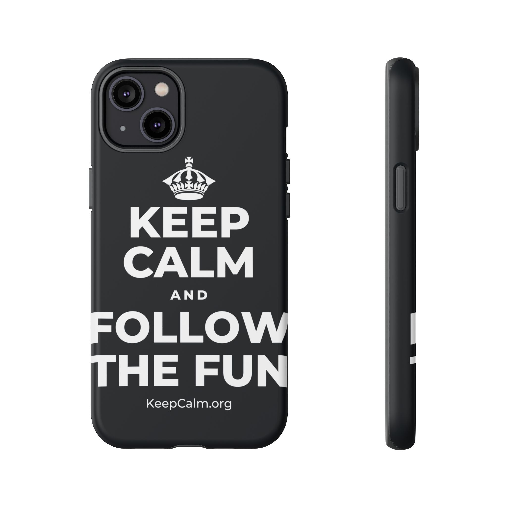 KEEP CALM AND FOLLOW THE FUN Phone Case (Dark)