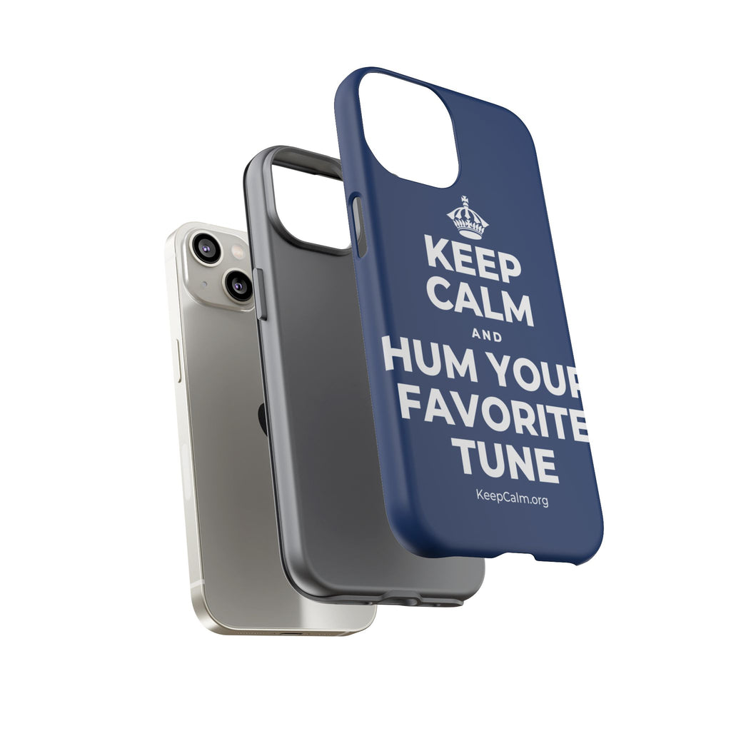 KEEP CALM AND HUM YOUR FAVORITE TUNE Phone Case
