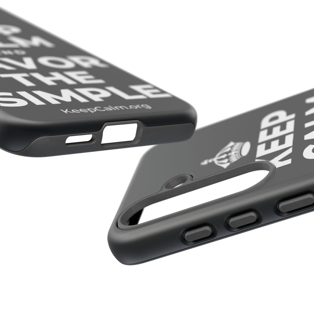 KEEP CALM AND SAVOR THE SIMPLE Phone Case (Dark)
