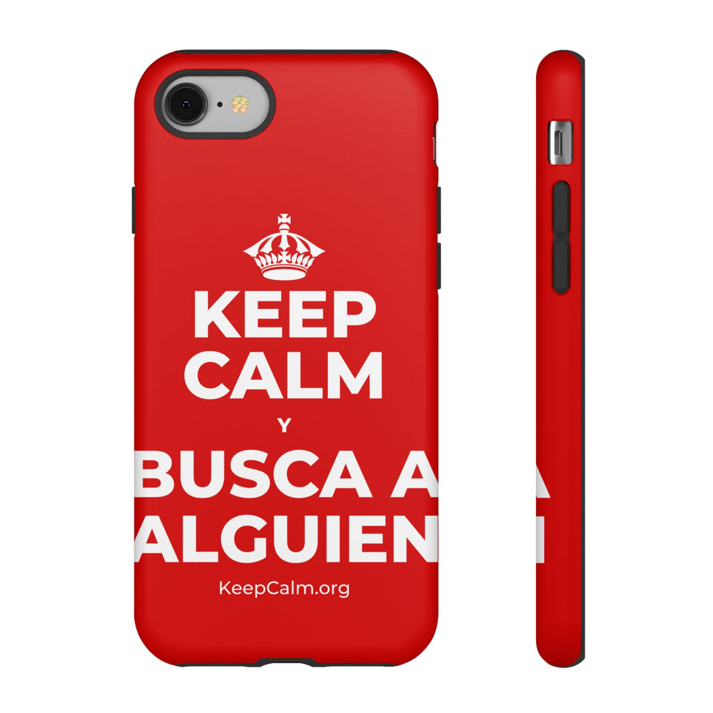 KEEP CALM Y BUSCA A ALGUIEN Phone Case