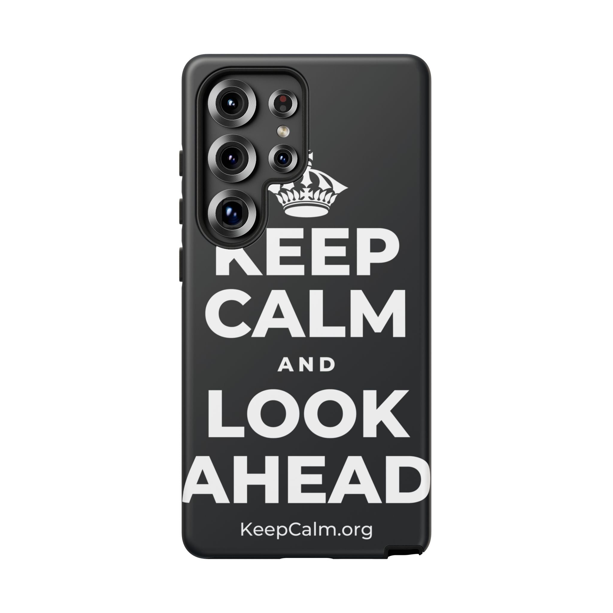 KEEP CALM AND LOOK AHEAD Phone Case (Dark)