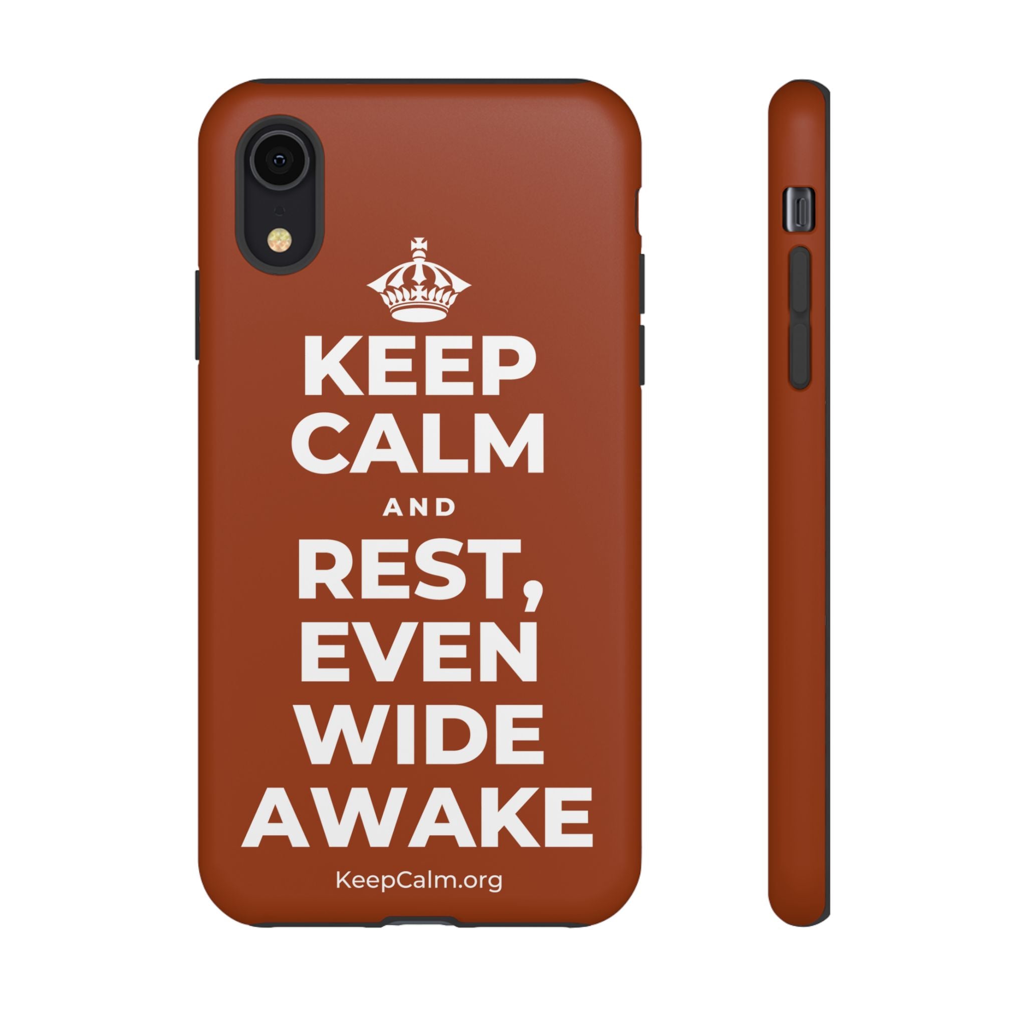 KEEP CALM AND REST, EVEN WIDE AWAKE Phone Case